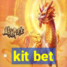 kit bet